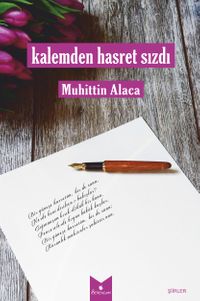 Kalemden Hasret Sızdı