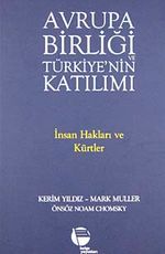 Avrupa Birliği ve Türkiye'nin Katılımı & İnsan Hakları ve Kürtler