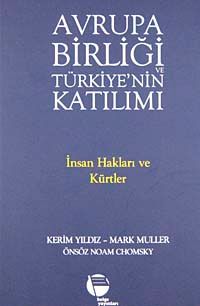 Avrupa Birliği ve Türkiye'nin Katılımı & İnsan Hakları ve Kürtler