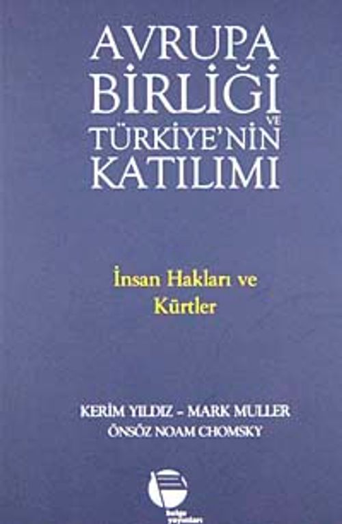 Avrupa Birliği ve Türkiye'nin Katılımı & İnsan Hakları ve Kürtler
