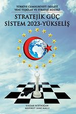 Stratejik Güç Sistem 2023 Yükseliş