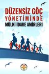 D&uuml;zensiz G&ouml;&ccedil; Y&ouml;netiminde M&uuml;lki idare Amirleri