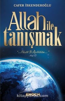 Allah İle Tanışmak - Cafer İskenderoğlu