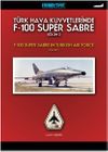 T&uuml;rk Hava Kuvvetlerinde F-100 Super Sabre B&ouml;l&uuml;m-2
