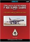 Türk Hava Kuvvetlerinde F-100 Super Sabre Bölüm-2