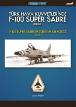 Türk Hava Kuvvetlerinde F-100 Super Sabre Bölüm-1
