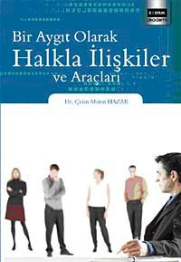 Bir Aygıt Olarak Halkla İlişkliler ve Araçları