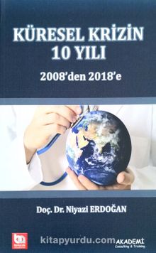 Küresel Krizin 10 Yılı 2008’den 2018’e