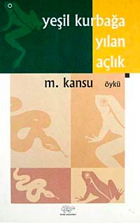 Yeşil Kurbağa / Yılan / Açlık