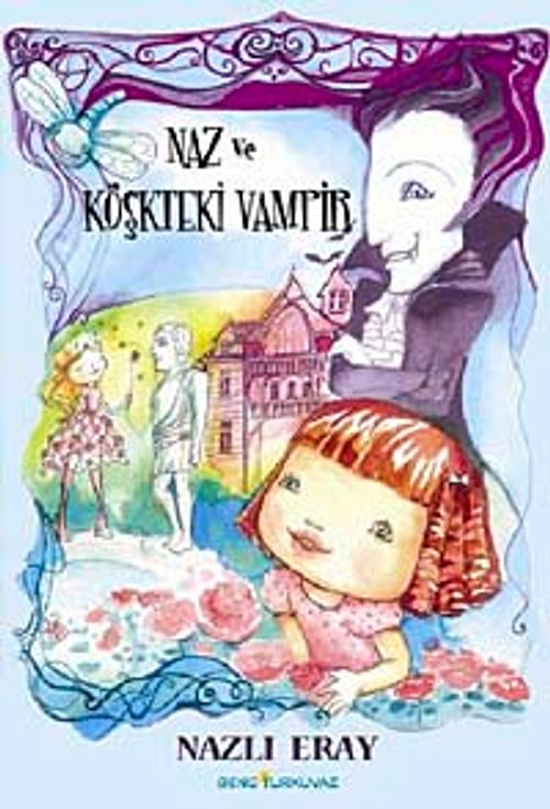 Naz ve Köşkteki Vampir