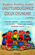 Unutturduğumuz Çocuk Oyunları