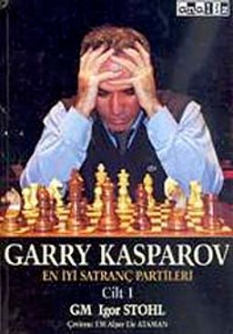 En İyi Satranç Partileri Cilt-1 & Garry Kasparov