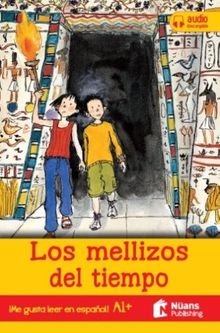Los mellizos del tiempo + audio descargable A1 + (¡Me gusta leer en español!)