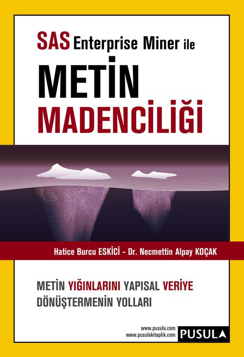 SAS Enterprise Miner ile Metin Madenciliği
