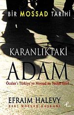 Karanlıktaki Adam & Bir Mossad Tarihi
