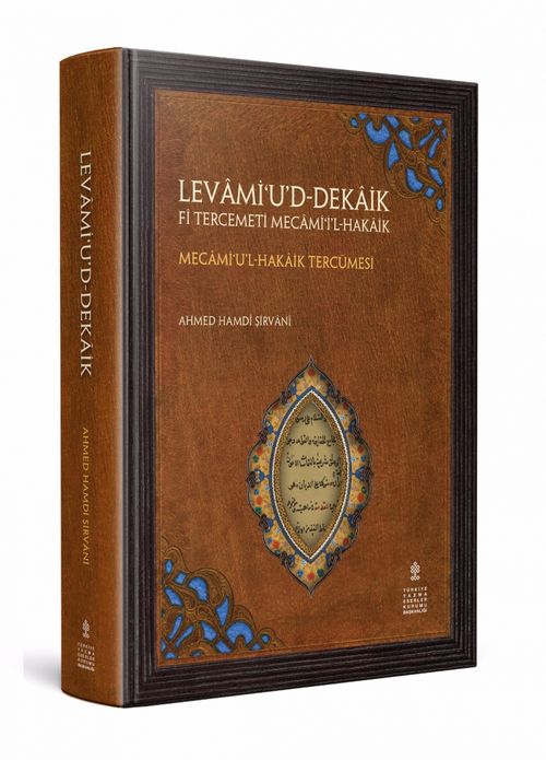 Levami‘u'd-Dekaik fi Tercemeti Mecami‘i'l-Hakaik Mecami‘u'l-Hakaik Tercümesi
