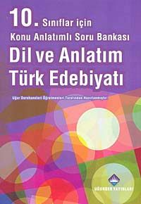 10. Sınıf Dil ve Anlatım-Türk Edebiyatı  Konu Anlatımlı Soru Bankası