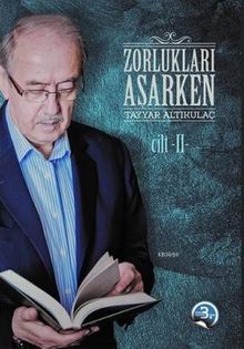 Zorlukları Aşarken 2.Cilt