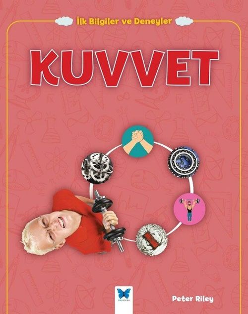 İlk Bilgiler ve Deneyler / Kuvvet