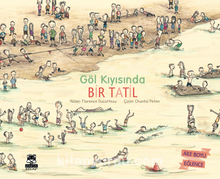 Göl Kıyısında Bir Tatil - Florence Ducatteau