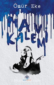 Mavi Kalem - Ömür Eke