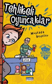 Metin ve Ekibi 1 / Tehlikeli Oyuncaklar