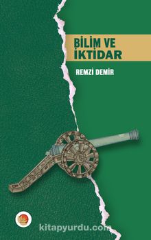 Bilim ve İktidar - Remzi Demir