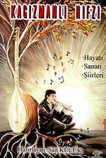 Kağızmanlı Hıfzı & Hayatı, Sanatı, Şiirleri
