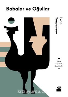 Babalar ve Oğulları - Ivan Sergeyeviç Turgenyev