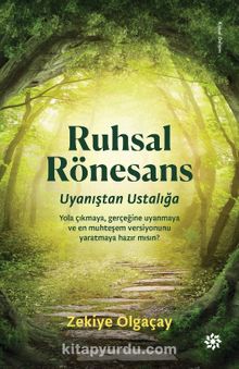 Ruhsal Rönesans - Zekiye Olgaçay