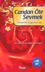 Candan Öte Sevmek & Sahabenin Peygamber Aşkı