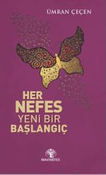 Her Nefes Yeni Bir Başlangıç