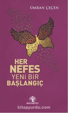 Her Nefes Yeni Bir Başlangıç - Ümran Çeçen
