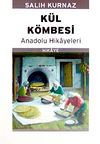 Kül Kömbesi & Anadolu Hikayeleri