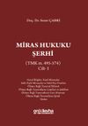 Miras Hukuku Şerhi (TMK m. 495-574) Cilt 1