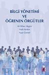 Bilgi Y&ouml;netimi ve &Ouml;ğrenen &Ouml;rg&uuml;tler