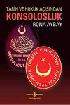 Tarih ve Hukuk A&ccedil;ısından Konsolosluk