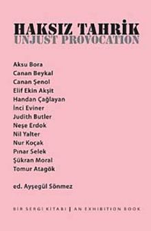 Haksız Tahrik & Bir Sergi Kitabı