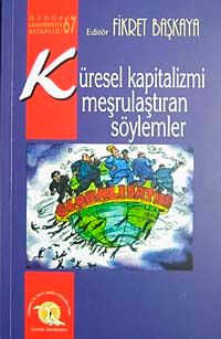 Küresel Kapitalizmi Meşrulaştıran Söylemler