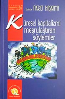Küresel Kapitalizmi Meşrulaştıran Söylemler