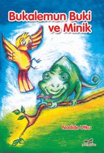 Bukalemun Buki ve Minik