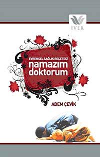 Namazım Doktorum & Evrensel Sağlık Reçetesi