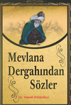 Mevlana Dergahından S&ouml;zler