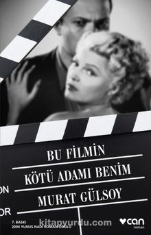 Bu Filmin Kötü Adamı Benim - Murat Gülsoy