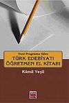T&uuml;rk Edebiyatı &Ouml;ğretmen El Kitabı
