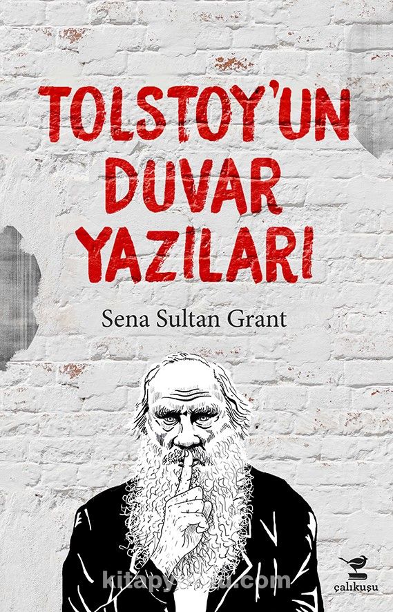 Tolstoy Un Duvar Yazilari Sena Sultan Grant Kitapyurdu Com