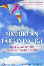 Şimdiki An Farkındalığı Basit ve Adım Adım Şimdide Yaşama Rehberi