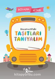 Taşıtları Tanıyalım Boyama Kitabı - Kolektif