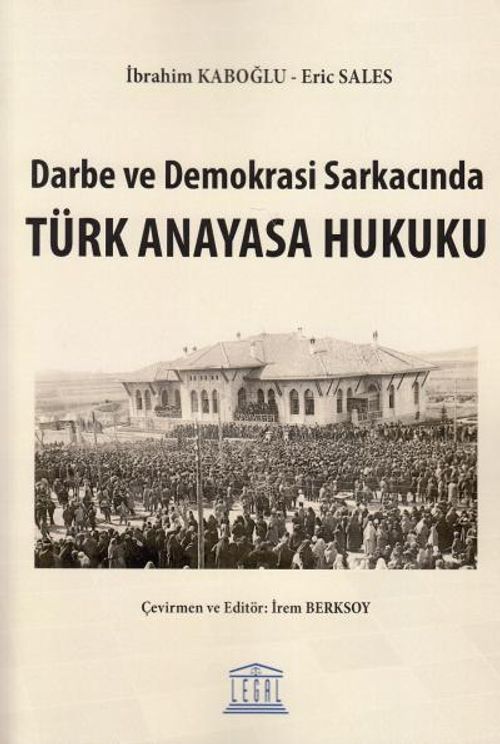 Darbe ve Demokrasi Sarkacında Türk Anayasa Hukuku