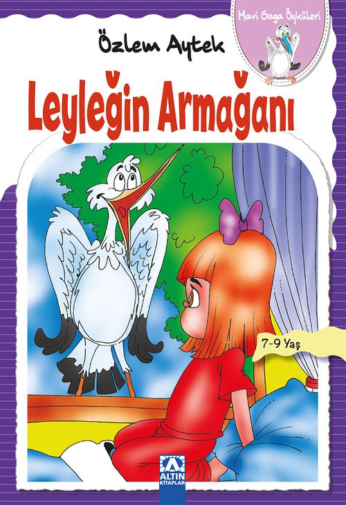 Leyleğin Armağanı / Mavi Gaga Öyküleri